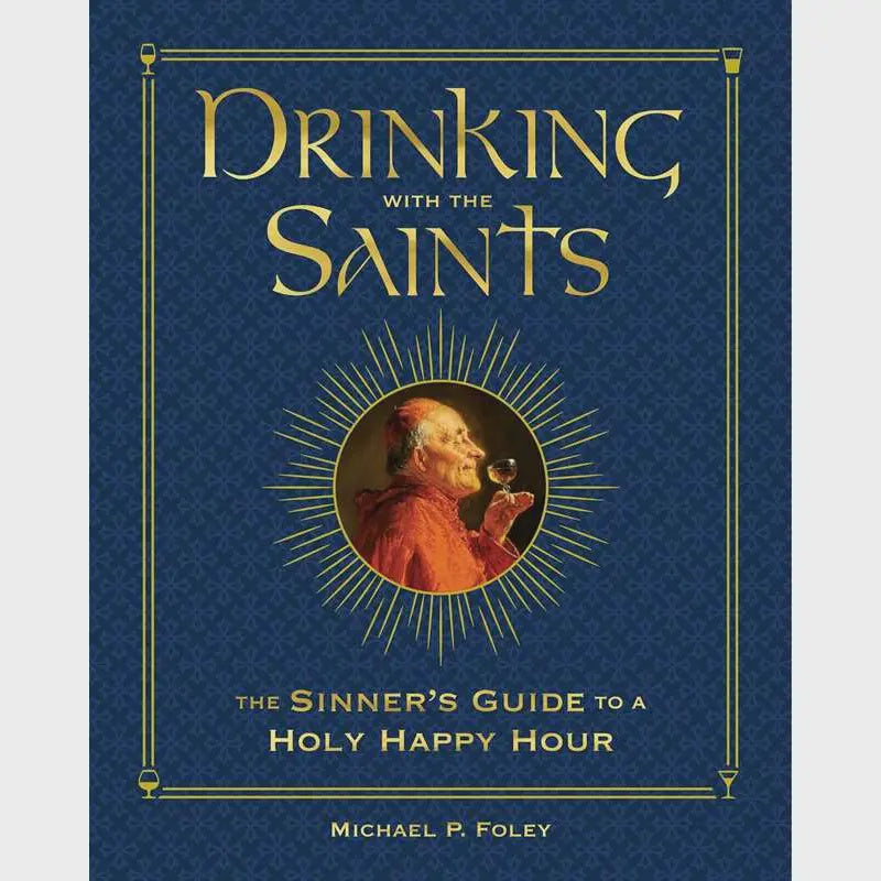Drinking with the Saints Book